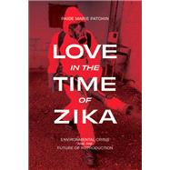 Love in the Time of Zika