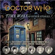 Doctor Who: Time Wake & Other Stories