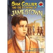 Sam Collier And the Founding of Jamestown
