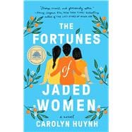 The Fortunes of Jaded Women A Novel