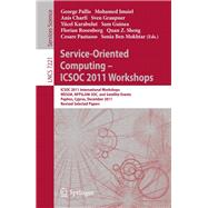Service-Oriented Computing - ICSOC 2011 Workshops : ICSOC 2011, International Workshops WESOA, NFPSLAM-SOC, and Satellite Events, Paphos, Cyprus, December 5-8, 2011. Revised Selected Papers