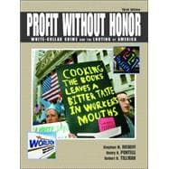 Profit Without Honor : White-Collar Crime and the Looting of America