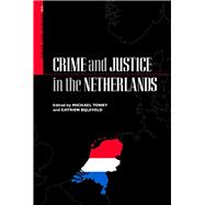 Crime and Justice in the Netherlands