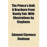 Prince's Ball; a Brochure from Vanity Fair with Illustrations by Stephens
