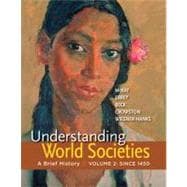 Understanding World Societies, Volume 2 A Brief History