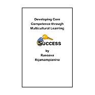 Developing Core Competence Through Multicultural Learning