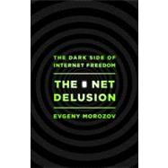 The Net Delusion