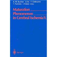 Maturation Phenomenon in Cerebral Ischemia V