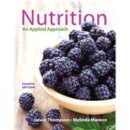 Nutrition An Applied Approach Plus MasteringNutrition with MyDietAnalysis with Pearson eText -- Access Card Package