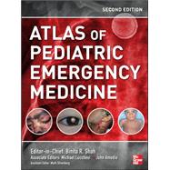 Atlas of Pediatric Emergency Medicine, Second Edition