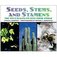 Seeds, Stems, and Stamens