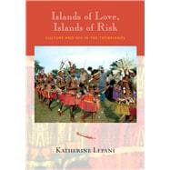 Islands of Love, Islands of Risk
