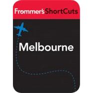 Melbourne, Australia : Frommer's Shortcuts