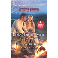Rocky Mountain Dreams & Family on the Range