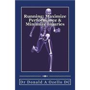 Running Maximize Performance & Minimize Injuries