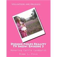 Dionne Fields Reality TV Show Episode 3