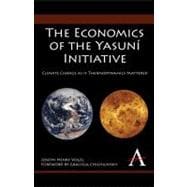 The Economics of the Yasuni Initiative