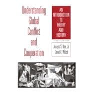 Understanding Global Conflict and Cooperation : An Introduction to Theory and History