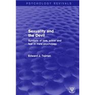 Sexuality and the Devil: Symbols of Love, Power and Fear in Male Psychology