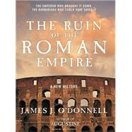 The Ruin of the Roman Empire