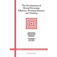The Development of Mental Processing Efficiency, Working Memory, and Thinking