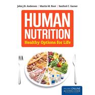 Human Nutrition Healthy Options for Life