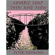 Lover's Leap Then and Now