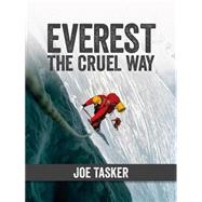 Everest the Cruel Way