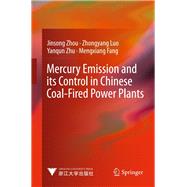 Mercury Emission and its Control in Chinese Coal-Fired Power Plants