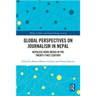 Global Perspectives on Journalism in Nepal