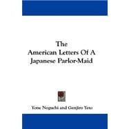The American Letters of a Japanese Parlor-maid