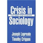 Crisis in Sociology: The Need for Darwin