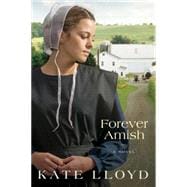 Forever Amish A Novel