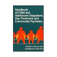 Handbook Of Child And Adolescent Outpatient, Day Treatment A