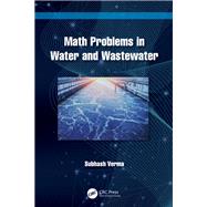 Math Problems in Water and Wastewater,9781003468745