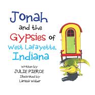 Jonah and the Gypsies of West Lafayette, Indiana