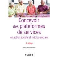 Concevoir des plateformes de services en action sociale et médico-sociale - 2e éd.