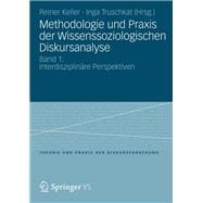 Methodologie Und Praxis Der Wissenssoziologischen Diskursanalyse