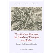 Constitutionalism and the Paradox of Principles and Rules Between the Hydra and Hercules