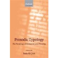 Prosodic Typology The Phonology of Intonation and Phrasing Includes CD