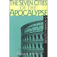 The Seven Cities of the Apocalypse and Roman Culture