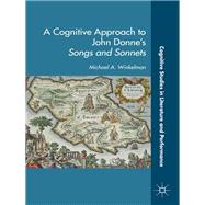 A Cognitive Approach to John Donne’s Songs and Sonnets