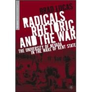 Radicals, Rhetoric, and the War : The University of Nevada in the Wake of Kent State