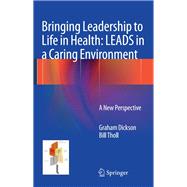 Bringing Leadership to Life in Health