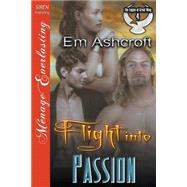 Flight into Passion