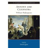 Antony and Cleopatra, A Longman Cultural Edition