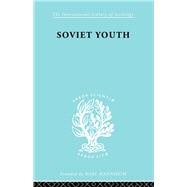 Soviet Youth: Some Achievements and problems