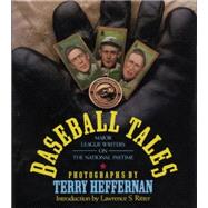 Baseball Tales : Major League Writers on the National Pastime