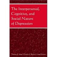 The Interpersonal, Cognitive, And Social Nature of Depression