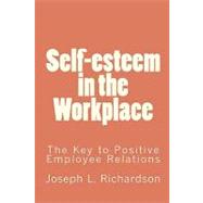 Self-Esteem in the Workplace